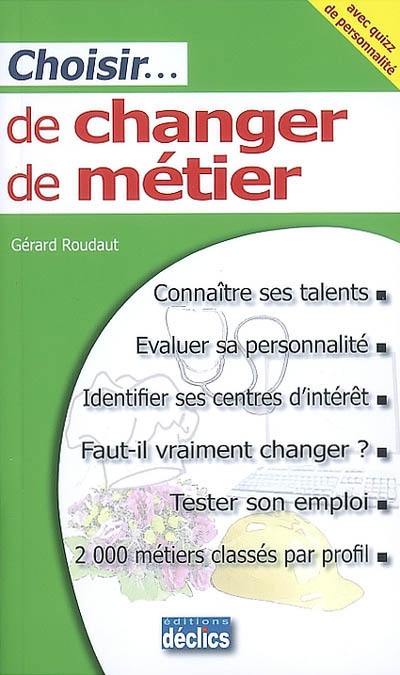 Choisir de changer de métier