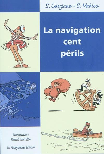 La navigation : cent périls