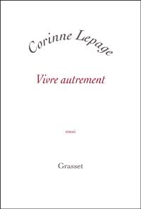 Vivre autrement : essai