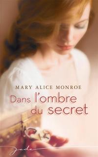 Dans l'ombre du secret