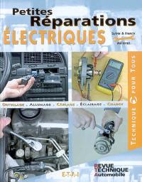 Petites réparations électriques : outillage, allumage, cablâge, éclairage, charge