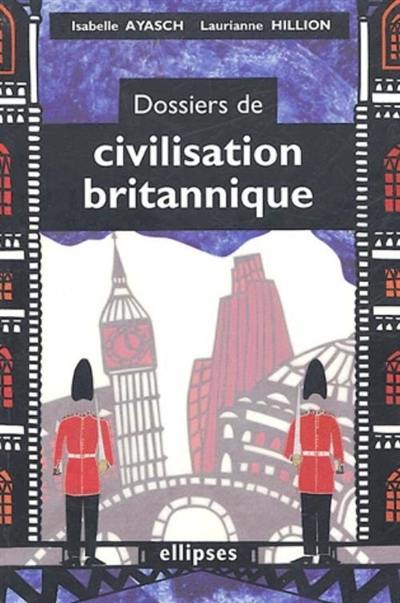 Dossiers de civilisation britannique