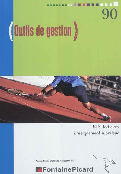 Outils de gestion, BTS tertiaires, enseignement supérieur