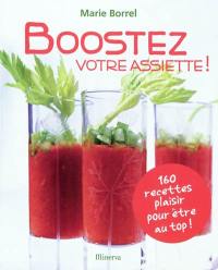 Boostez votre assiette !