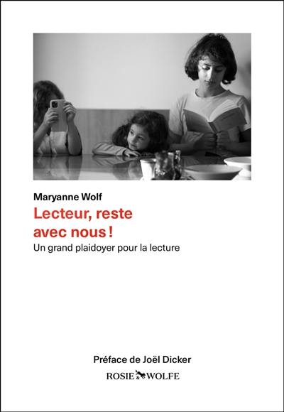 Lecteur, reste avec nous ! : un grand plaidoyer pour la lecture