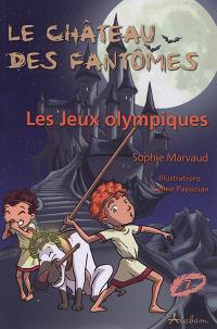 Le château des fantômes. Vol. 7. Les jeux Olympiques