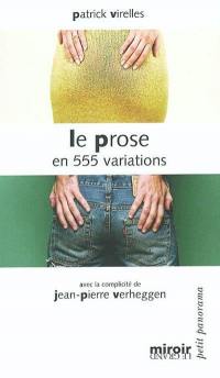 Le prose : en 555 variations