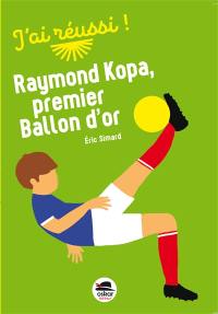 Raymond Kopa, premier ballon d'or