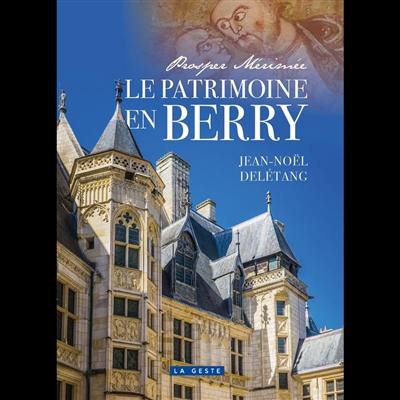 Prosper Mérimée. Le patrimoine en Berry