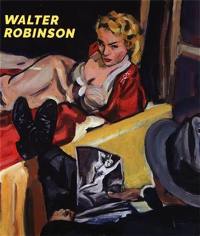 Walter Robinson Paintings and Other Indulgences