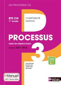 Processus 3, gestion des obligations fiscales : BTS CG 1re année : i-manuel, livre + licence élève