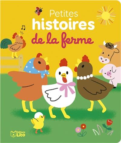 Petites histoires de la ferme Petites histoires de la ferme