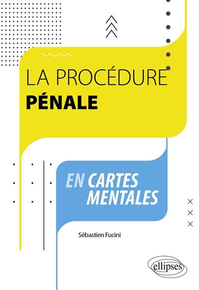 La procédure pénale en cartes mentales