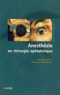 Anesthésie en chirurgie ophtalmique