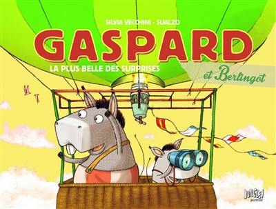 Gaspard et Berlingot. La plus belle des surprises