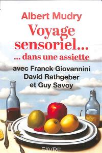 Voyage sensoriel... dans une assiette