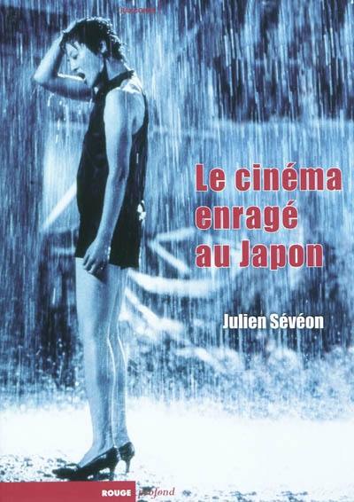 Le cinéma enragé au Japon