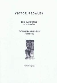 Les Marquises : journal des îles (extraits). Cyclones dans les îles Tuamotu