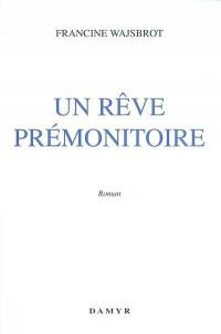 Un rêve prémonitoire