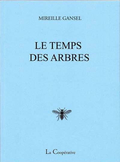 Le temps des arbres : poèmes