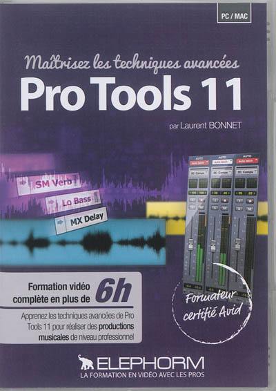 Maîtrisez les techniques avancées Pro Tools 11