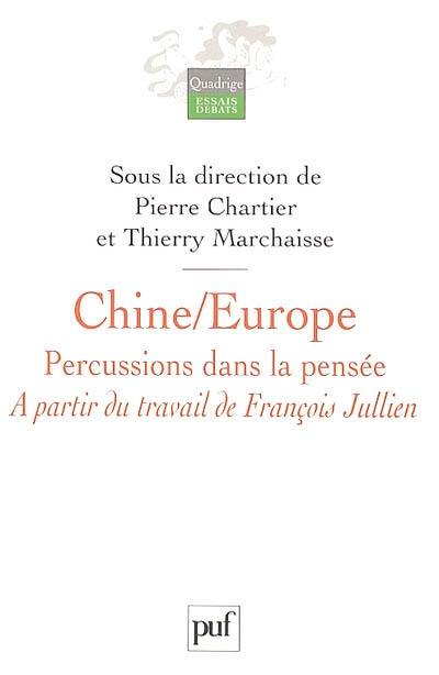 Chine-Europe, percussions dans la pensée : à partir du travail de François Jullien