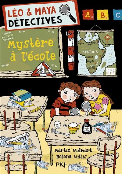 Léo & Maya. Vol. 8. Mystère à l'école