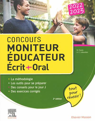 Concours moniteur éducateur : écrit + oral : 2022-2023