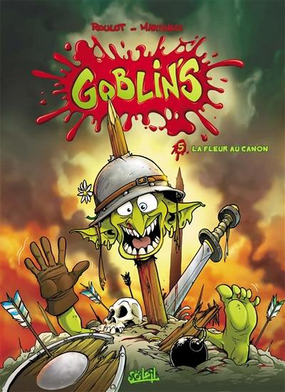 Goblin's. Vol. 5. La fleur au canon