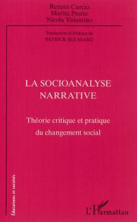 La socioanalyse narrative : théorie critique et pratique du changement social