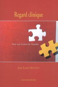 Regard clinique : pour une lecture de l'anodin