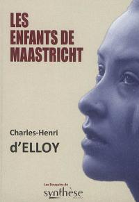 Les enfants de Maastricht