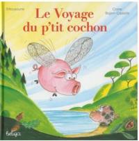 Le voyage du p'tit cochon