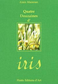 Quatre douzaine d'iris