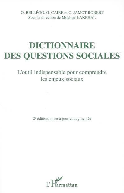 Dictionnaire des questions sociales : l'outil indispensable pour comprendre les enjeux sociaux