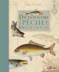 Dictionnaire de la pêche en eau douce