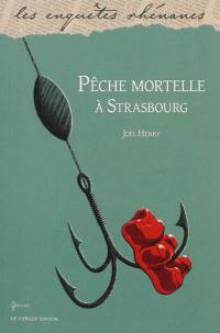 Pêche mortelle à Strasbourg