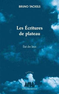 Les écritures de plateau : état des lieux