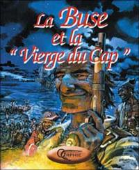 Les aventures du célèbre pirate de l'Océan indien. Vol. 2005. La Buse et la vierge du Cap