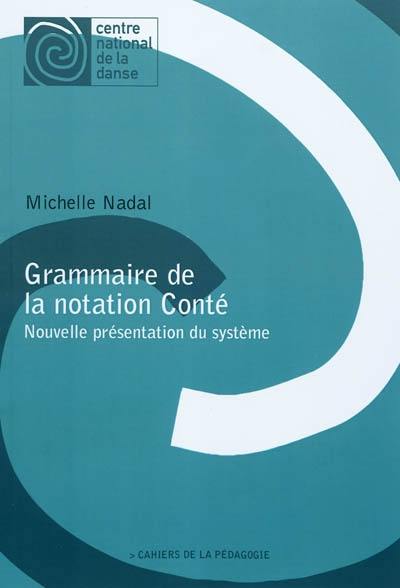 Grammaire de la notation Conté : nouvelle présentation du système