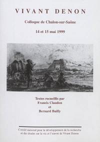 Vivant Denon : colloque de Chalon-sur-Saône, 14 et 15 mai 1999