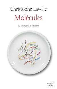 Molécules : la science dans l'assiette