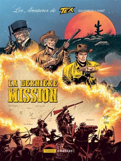 Les aventures de Tex. Vol. 3. La dernière mission