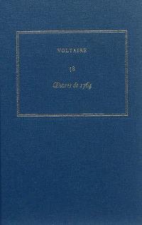 Les oeuvres complètes de Voltaire. Vol. 58. Oeuvres de 1764