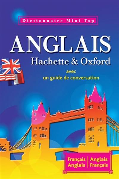 Mini-dictionnaire français-anglais, anglais-français : avec un guide de conversation