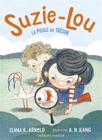 Suzie-Lou. Vol. 3. La poule au trésor