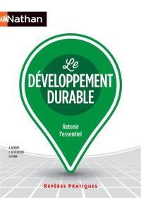 Le développement durable : retenir l'essentiel