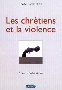 Les chrétiens et la violence