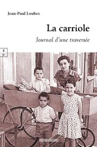 La carriole : journal d'une traversée