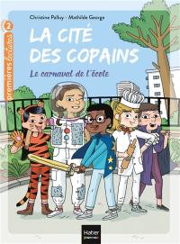 La cité des copains. Vol. 10. Le carnaval de l'école